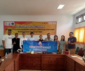 Kegiatan Focus Group Discussion (FGD) dengan tema “Research Across Borders English Language Teaching in South East Asian Setting”