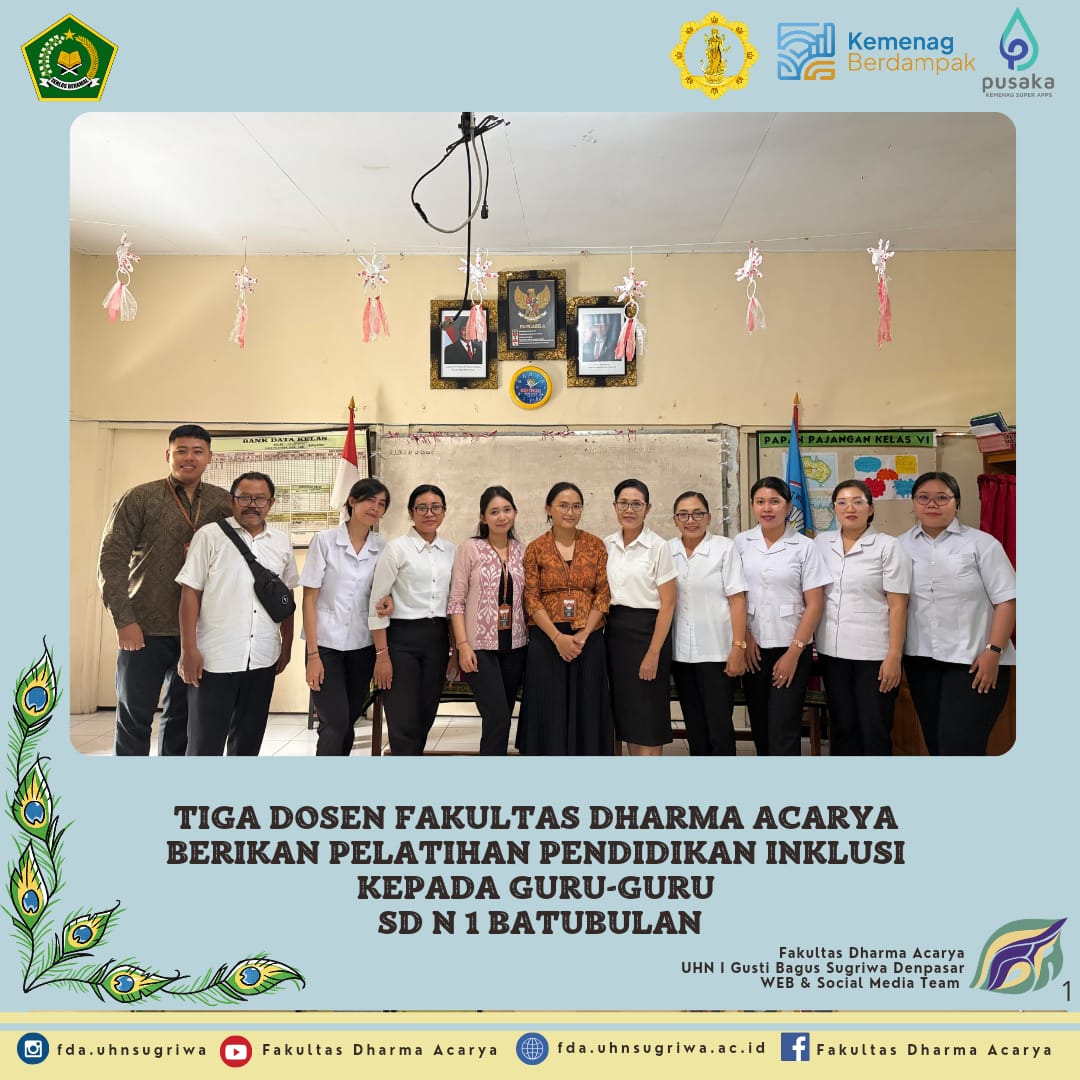 Tiga Dosen Fakultas Dharma Acarya Berikan Pelatihan Pendidikan Inklusi kepada Guru-Guru SDN 1 Batubulan