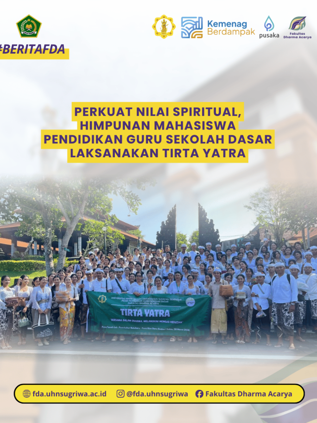 Perkuat Nilai Spiritual, HIMPUNAN MAHASISWA Pendidikan Guru Sekolah Dasar Laksanakan Tirta Yatra