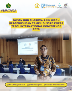 Dosen UHN Sugriwa Raih Hibah Bergengsi dan Tampil di 33rd Korea TESOL International Conference 2026