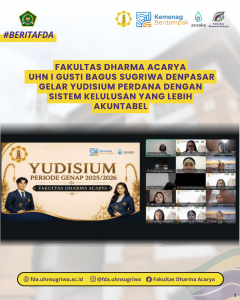 Fakultas Dharma Acarya UHN I Gusti Bagus Sugriwa Denpasar Gelar Yudisium Perdana dengan Sistem Kelulusan yang Lebih Akuntabel