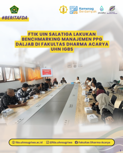 FTIK UIN Salatiga Lakukan Benchmarking Manajemen PPG Daljab di Fakultas Dharma Acarya UHN IGBS