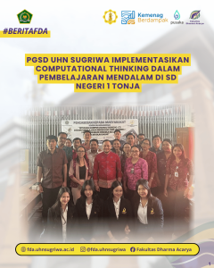 PGSD UHN Sugriwa Implementasikan Computational Thinking dalam Pembelajaran Mendalam di SD Negeri 1 Tonja