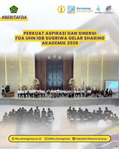 Perkuat Aspirasi dan Sinergi FDA UHN IGB Sugriwa Gelar Sharing Akademik 2026